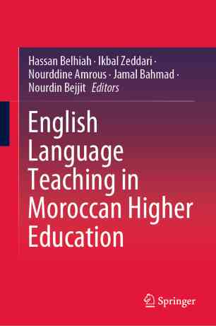 مؤلف جديد يرصد واقع تدريس اللغة الإنجليزية في منظومة التعليم العالي بالمغرب مؤلف جديد يرصد واقع تدريس اللغة الإنجليزية في منظومة التعليم العالي بالمغرب